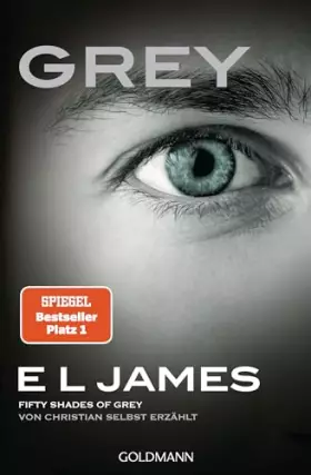 Couverture du produit · Grey - Fifty shades of Grey von Christian selbst erzahlt