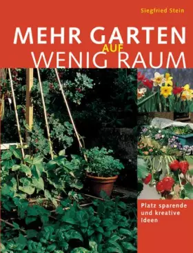 Couverture du produit · Viel Garten auf wenig Raum.
