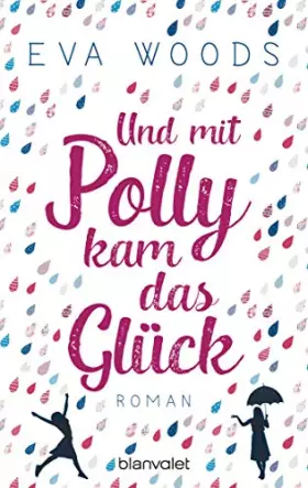 Couverture du produit · Woods, E: Und mit Polly kam das Glück