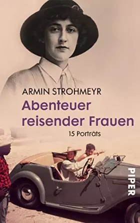 Couverture du produit · Abenteuer reisender Frauen: 15 Porträts