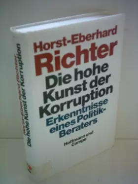 Couverture du produit · Die hohe Kunst der Korruption. Erkenntnisse eines Politikberaters.