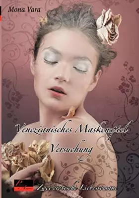 Couverture du produit · Versuchung. Venezianisches Maskenspiel: Zwei Erotische Romane