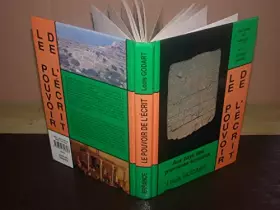 Couverture du produit · Le pouvoir de l'écrit: Au pays des premières écritures