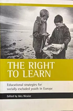 Couverture du produit · Right to Learn: Educational Strategies for Socially Excluded Youth in Europe