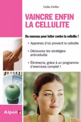 Couverture du produit · Vaincre enfin la cellulite : Un programme actif contre les zones à problème