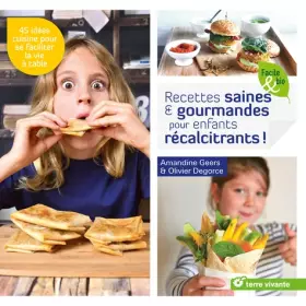 Couverture du produit · Recettes saines & gourmandes pour enfants récalcitrants