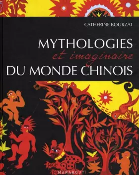 Couverture du produit · Mythologie et imaginaire du monde chinois