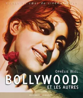 Couverture du produit · Bollywood et les autres : Voyage au coeur du cinéma indien