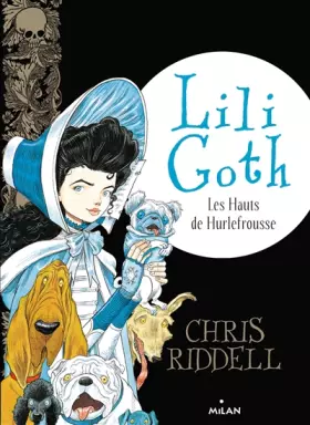 Couverture du produit · Lili Goth, Tome 03: Les hauts de Hurlefrousse