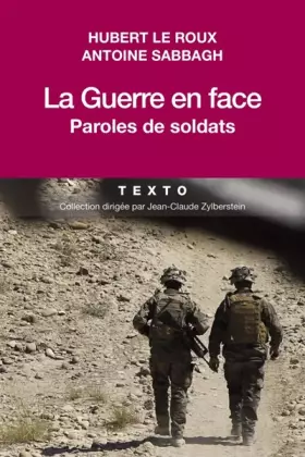 Couverture du produit · La guerre en face: Paroles de soldats