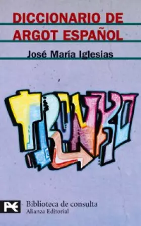 Couverture du produit · Diccionario De Argot Espanol / Dictionary of Spanish Argot