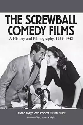 Couverture du produit · The Screwball Comedy Films: A History and Filmography, 1934-1942