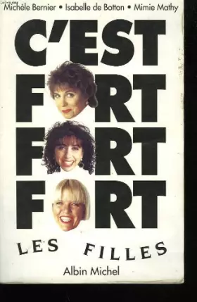 Couverture du produit · C'est fort, fort, fort les filles !