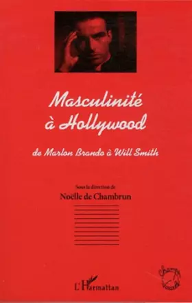 Couverture du produit · Masculinité à Hollywood: De Marlon Brando à Will Smith