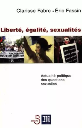 Couverture du produit · Liberté - Égalité - Sexualités : Actualité politique des questions sexuelles
