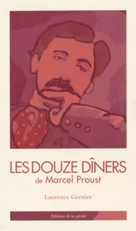 Couverture du produit · Les douze dîners de Marcel Proust