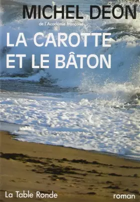 Couverture du produit · La Carotte et le bâton