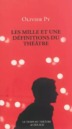 Couverture du produit · Les Mille et une définitions du théâtre