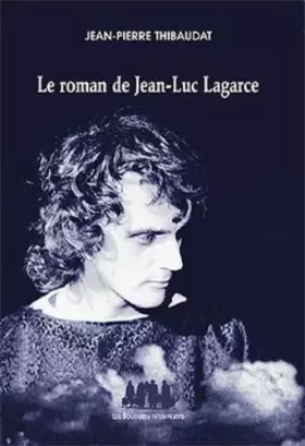 Couverture du produit · Le roman de Jean-luc Lagarce