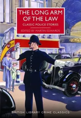 Couverture du produit · The Long Arm of the Law: Classic Police Stories (British Library Crime Classics)