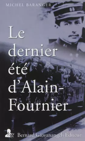 Couverture du produit · Le dernier été d'Alain-Fournier