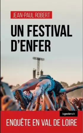 Couverture du produit · Un festival d'enfer - Enquete en Val de Loire