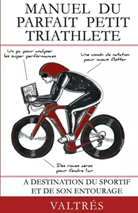 Couverture du produit · Manuel du parfait petit triathlete: A destination du sportif et de son entourage