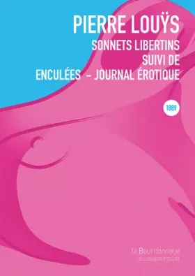 Couverture du produit · Sonnets libertins suivi de Enculées - Journal érotique: Manuscrits rédigés entre 1889 et 1907