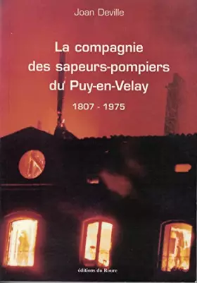 Couverture du produit · La compagnie des sapeurs-pompiers du Puy-en-Velay