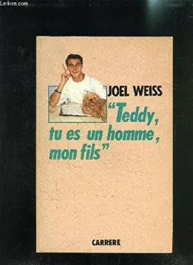 Couverture du produit · Teddy, tu es un homme, mon fils