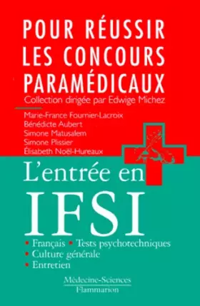 Couverture du produit · L'entrée en IFSI : français, culture générale, tests psychotechniques, entretien