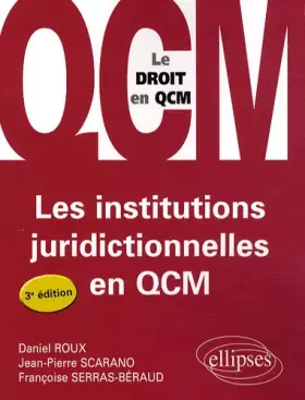 Couverture du produit · Les Institutions Juridictionnelles en Qcm Troisième Edition