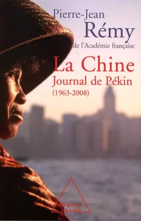 Couverture du produit · La Chine : Journal de Pékin (1963-2008)