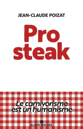 Couverture du produit · Pro steak: Le carnivorisme est un humanisme