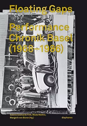 Couverture du produit · Floating Gaps: Performance Chronik Basel (1968-1986)