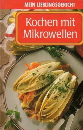 Couverture du produit · Mein Lieblingsgericht - Kochen mit Mikrowellen