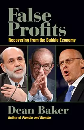Couverture du produit · False Profits: Recovering from the Bubble Economy