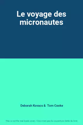 Couverture du produit · Le voyage des micronautes