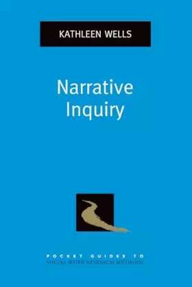 Couverture du produit · Narrative Inquiry (Pocket Guides to Social Work Research Methods)