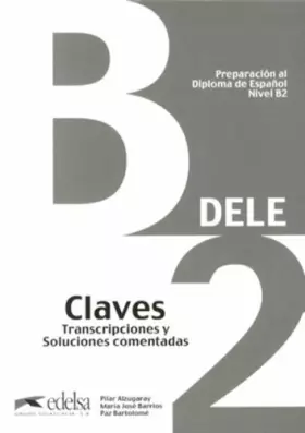 Couverture du produit · Preparacion al diploma de espanol B2 - Claves