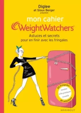 Couverture du produit · Mon cahier Weight Watchers - Astuces et secrets pour en finir avec les fringales