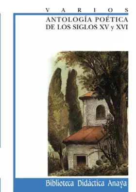 Couverture du produit · Antologia poetica de los siglos XV y XVI / Poetic Anthology of the XV and XVI Centuries