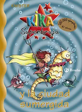 Couverture du produit · Kika Superbruja y la ciudad sumergida / Kika Superwitch and the Sunken City