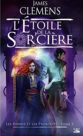 Couverture du produit · L'étoile de la sorciere (Les bannis et les proscrits 5)