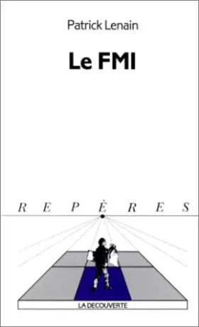 Couverture du produit · Reperes - La Decouverte: Le Fmi