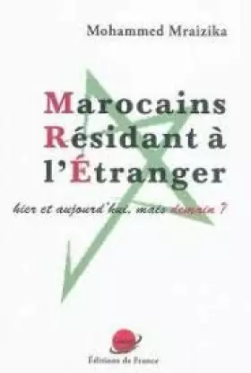 Couverture du produit · Marocains de l'Étranger : Hier, Aujourd'Hui, Mais Demain
