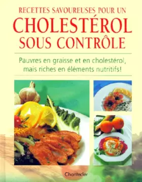 Couverture du produit · Recettes savoureuses pour un cholestérol sous contrôle