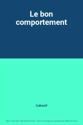 Couverture du produit · Le bon comportement