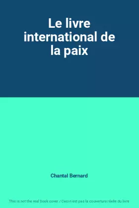 Couverture du produit · Le livre international de la paix