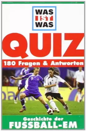 Couverture du produit · Die Geschichte der Fußball-EM: 180 Fragen & Antworten